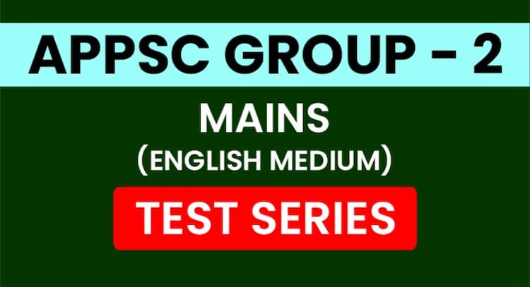course | APPSC GROUP 2 TEST SERIES (MAINS) ENGLISH MEDIUM